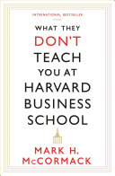 What They Don't Teach You at Harvard Business School